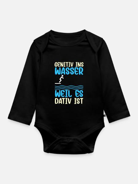 Genitiv ins Wasser, weil es Dativ ist Grammatik - Baby Bio-Langarm-Body - Schwarz