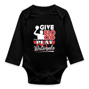 Give Blood Play Water Polo - Organic Longsleeve Baby Bodysuit - black - Front