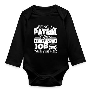 Patrol Officer The Best Job - Organic Longsleeve Baby Bodysuit - black - Front