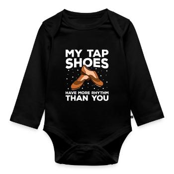 Tap Dance Tap Dancing Tap Dancer - Organic Longsleeve Baby Bodysuit - black - Front