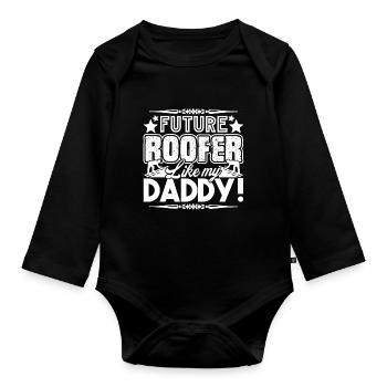Roofer Future Roofer Like My Daddy - Organic Longsleeve Baby Bodysuit - black - Front