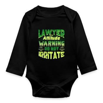 Lawyer With Attitude Warning Do Not Irritate - Organic Longsleeve Baby Bodysuit - black - Front
