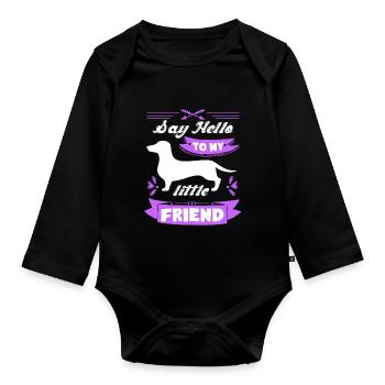 Dachshund Say Hello To My Dachshund - Organic Longsleeve Baby Bodysuit - black - Front