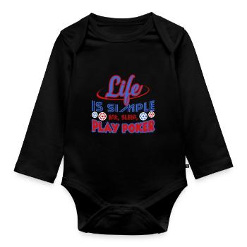 Life Is Simple Eat Sleep Play Poker - Organic Longsleeve Baby Bodysuit - black - Front