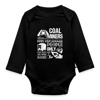 Coal Miner Work Harder - Organic Longsleeve Baby Bodysuit - black - Front