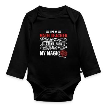 Math Teacher I am A Math Teacher - Organic Longsleeve Baby Bodysuit - black - Front