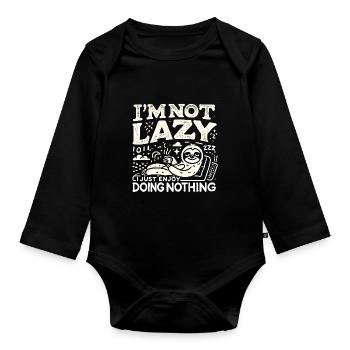 Ich bin nicht faul, ich genieße es nur, nichts zu - Baby Bio-Langarm-Body - Schwarz - Vorne