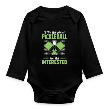 Lustiger Pickleball Spruch Tennis Geschenk - Baby Bio-Langarm-Body - Schwarz - Vorne