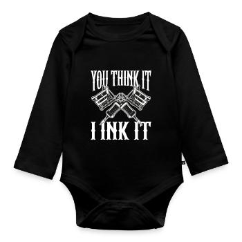 You Think It I Ink It Body Art Tattoo Artist - Baby Bio-Langarm-Body - Schwarz - Vorne