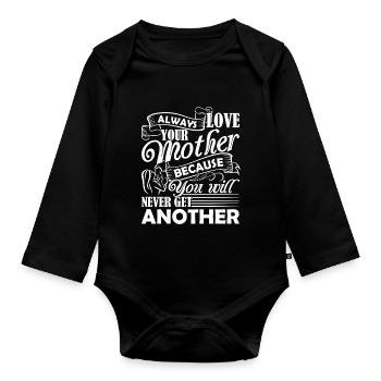 Mother's Day Always Love Your Mother - Organic Longsleeve Baby Bodysuit - black - Front