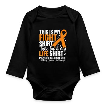 This Is My Fight Green Ribbon Funny Kidney Cancer - Organic Longsleeve Baby Bodysuit - black - Front