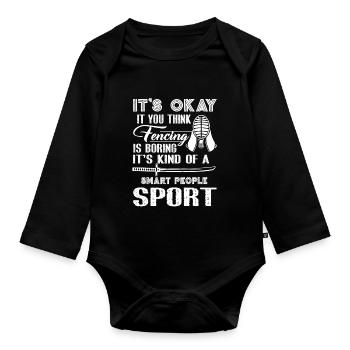Fencing If You Think Fencing Boring - Organic Longsleeve Baby Bodysuit - black - Front