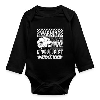 Neurologist Don't Mess With Neurologist - Organic Longsleeve Baby Bodysuit - black - Front