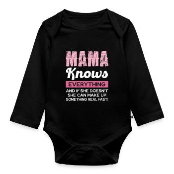 Mom knows everything and more - Organic Longsleeve Baby Bodysuit - black - Front