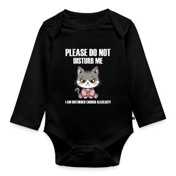 Do not disturb me an angry funny Cat böse Katze - Baby Bio-Langarm-Body - Schwarz - Vorne