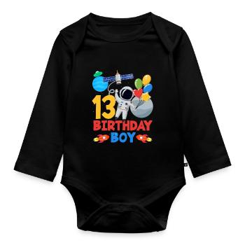 13 Birthday Boy Astronaut Space - Organic Longsleeve Baby Bodysuit - black - Front