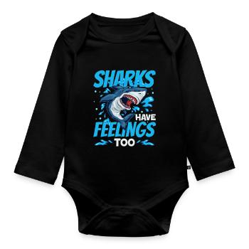 sharks have feelings too Design for a defender of - Organic Longsleeve Baby Bodysuit - black - Front