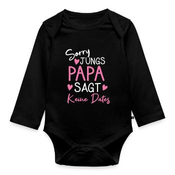 Sorry Jungs Papa Sagt Kein Dates Tochter Vater - Baby Bio-Langarm-Body - Schwarz - Vorne