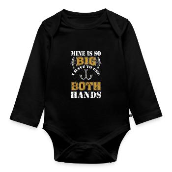 Funny Humor Fishing Slogan Fun - Organic Longsleeve Baby Bodysuit - black - Front