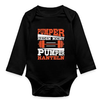 Pumper Reden Nicht Pumper Hanteln Fitness Spruch - Baby Bio-Langarm-Body - Schwarz - Vorne