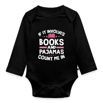 Wenn Es Sich Um Bücher Und Pyjama Handelt - Baby Bio-Langarm-Body - Schwarz - Vorne