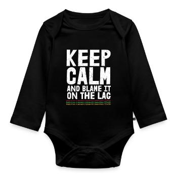 Keep calm and blame it on the - Organic Longsleeve Baby Bodysuit - black - Front