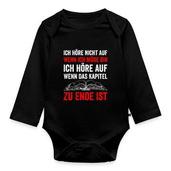 Ich Höre Nicht Auf Wenn Ich Müde Bin Ich Höre Auf - Baby Bio-Langarm-Body - Schwarz - Vorne