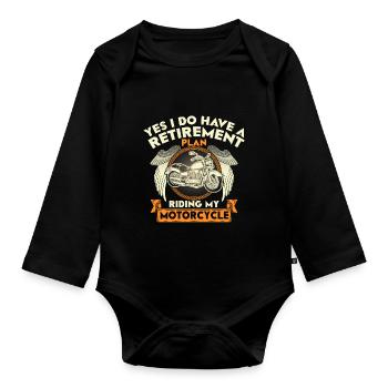 Yes, I have a retirement plan that - Organic Longsleeve Baby Bodysuit - black - Front