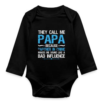 They call me daddy because Father's Day partners - Organic Longsleeve Baby Bodysuit - black - Front