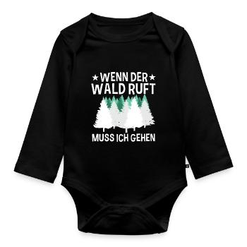 Wenn Der Wald Ruft Muss Ich Gehen Natur Wandern - Baby Bio-Langarm-Body - Schwarz - Vorne