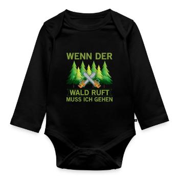 Wenn Der Wald Ruft Muss Ich Gehen Natur Wandern - Baby Bio-Langarm-Body - Schwarz - Vorne