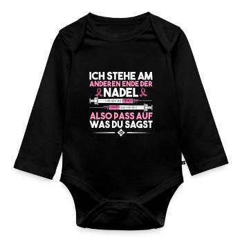Ich Stehe Am Anderen Ende Der Nadel - Baby Bio-Langarm-Body - Schwarz - Vorne