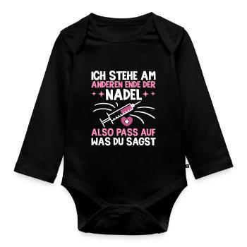 Ich Stehe Am Anderen Ende Der Nadel Pflegerin - Baby Bio-Langarm-Body - Schwarz - Vorne