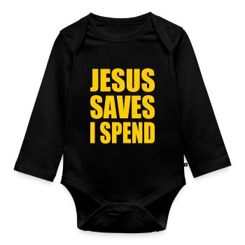 jesus saves i spend - Baby Bio-Langarm-Body - Schwarz - Vorne