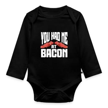 You Had Me At Bacon - Organic Longsleeve Baby Bodysuit - black - Front