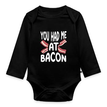 You Had Me At Bacon - Organic Longsleeve Baby Bodysuit - black - Front