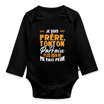 Je Suis Frère, Tonton Et Parrain Plus Fait Peur. - Body Bébé bio manches longues - noir - Devant