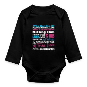 Sacrifices For True Love Electrician Wife - Organic Longsleeve Baby Bodysuit - black - Front