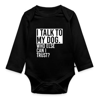 Rede mit Hund - Baby Bio-Langarm-Body - Schwarz - Vorne