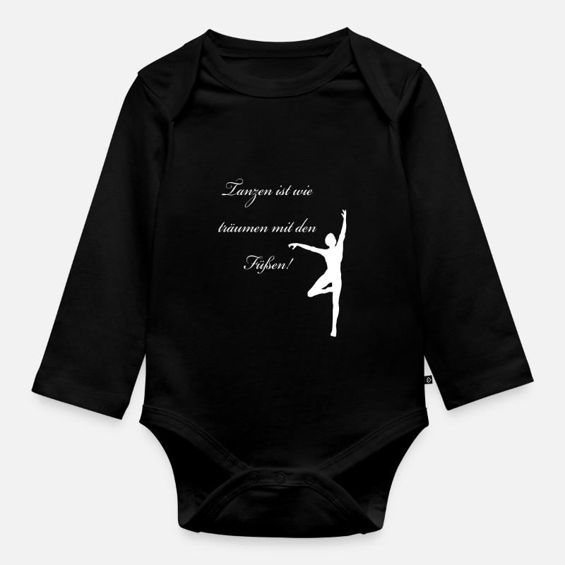 Tanzen ist wie träumen mit den Füßen. Geschenkidee - Baby Bio-Langarm-Body - Schwarz