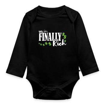 Ja, ich bin endlich reich - Baby Bio-Langarm-Body - Schwarz - Vorne