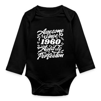 Awesome Since 1960 - Bis zur Perfektion gealtert, Geschenk 1960 - Baby Bio-Langarm-Body - Schwarz - Vorne