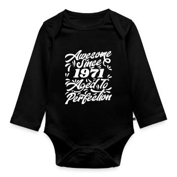 Awesome Since 1971 - Aged To Perfection, Gift 1971 - Organic Longsleeve Baby Bodysuit - black - Front