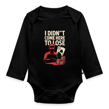 Ich bin nicht zum Verlieren hier - Baby Bio-Langarm-Body - Schwarz - Vorne