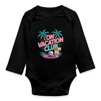 Vacation Club Summer Festival Vacation Beach Vacation - Organic Longsleeve Baby Bodysuit - black - Front