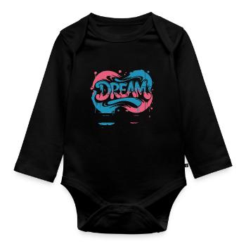 DREAM Graffiti Design voller Farbe und Motivation - Baby Bio-Langarm-Body - Schwarz - Vorne