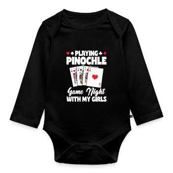 Playing Pinochle Game Night With My Girls - Organic Longsleeve Baby Bodysuit - black - Front
