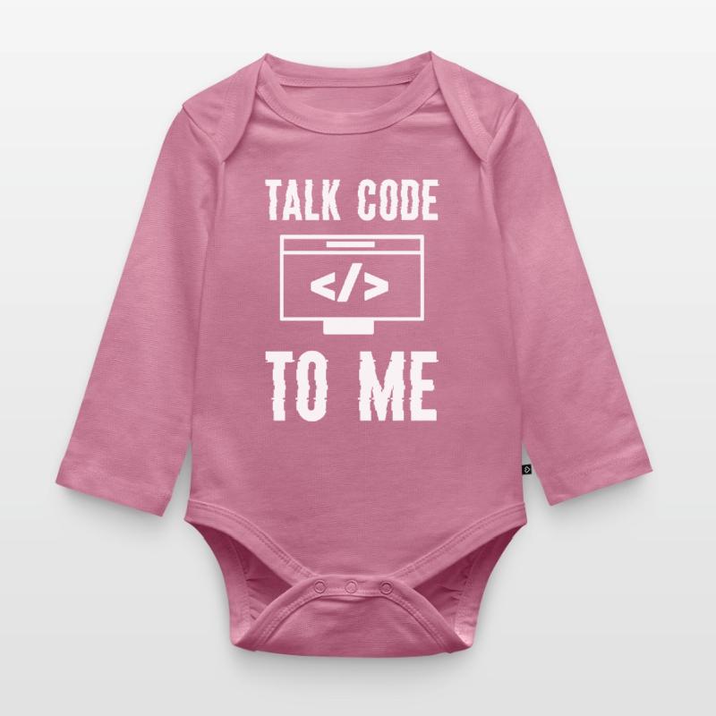 Coding Programming Talk Code To Me Organic Longsleeve Baby Bodysuit
