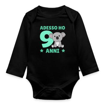 Children 9th birthday Koala Adesso ho 9 anni - Organic Longsleeve Baby Bodysuit - black - Front