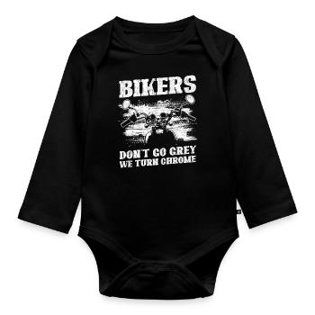Bikers Don't Go Grey We Turn Chrome Biker Dad - Organic Longsleeve Baby Bodysuit - black - Front